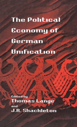 The Political Economy of German Unification