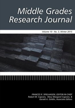 Middle Grades Research Journal (MGRJ), Volume 10 Issue 3 2015