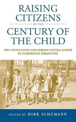 Raising Citizens in the "Century of the Child"