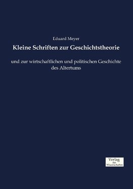 Kleine Schriften zur Geschichtstheorie