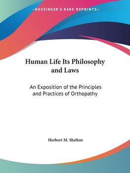 Human Life Its Philosophy and Laws