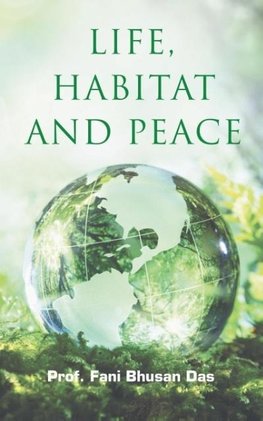 LIFE, HABITAT AND PEACE