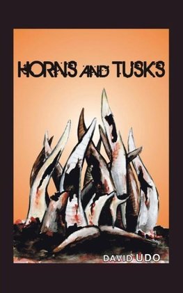 Horns and Tusks