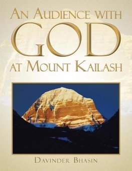 An Audience with God at Mount Kailash