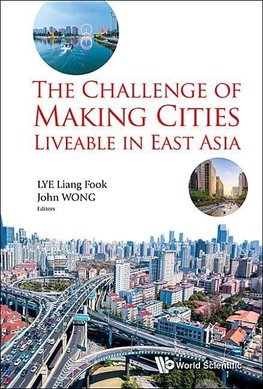 John, W:  Challenge Of Making Cities Liveable In East Asia,