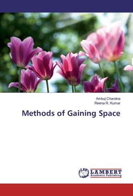 Methods of Gaining Space