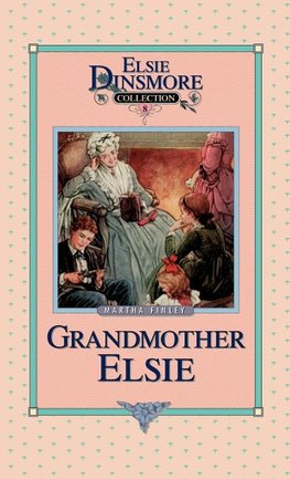 Grandmother Elsie, Book 8