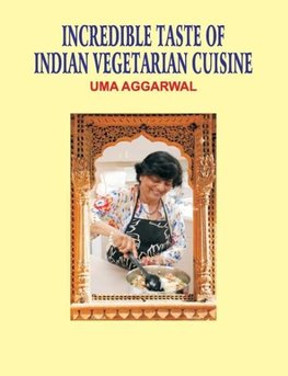 Incredible Taste of Indian Vegetarian Cuisine