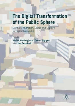 The Digital Transformation of the Public Sphere