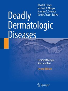 Deadly Dermatologic Diseases