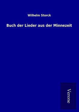 Buch der Lieder aus der Minnezeit