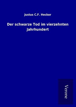 Der schwarze Tod im vierzehnten Jahrhundert