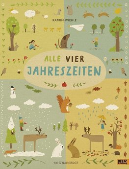 Alle vier Jahreszeiten - 100% Naturbuch