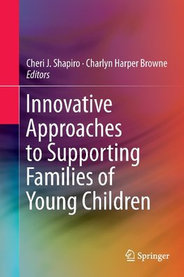 Innovative Approaches to Supporting Families of Young Children