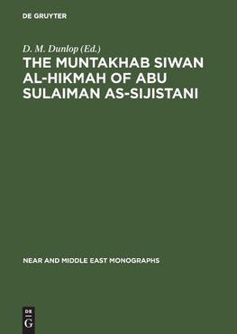 The Muntakhab Siwan Al-Hikmah of Abu Sulaiman As-Sijistani