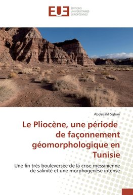 Le Pliocène, une période de façonnement géomorphologique en Tunisie