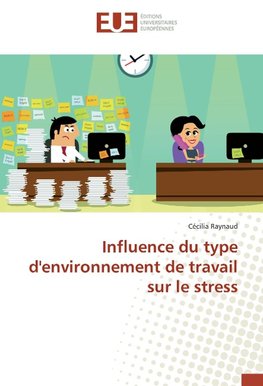 Influence du type d'environnement de travail sur le stress