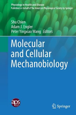 Molecular and Cellular Mechanobiology