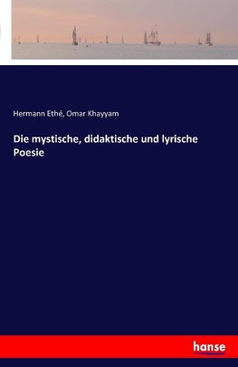 Die mystische, didaktische und lyrische Poesie