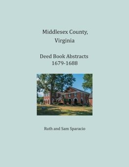 Middlesex County, Virginia Deed Book Abstracts 1679-1688