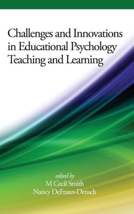 Challenges and Innovations in Educational Psychology Teaching and Learning(HC)