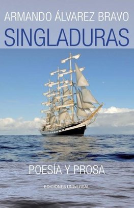 SINGLADURAS (POESÍA Y PROSA)