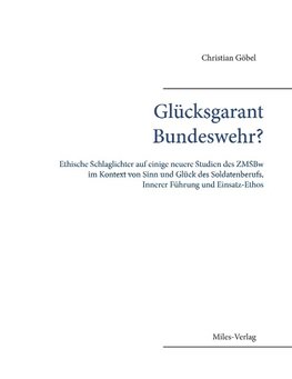 Glücksgarant Bundeswehr?