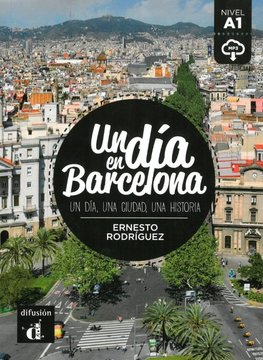 Un día en Barcelona. Buch + Audio online