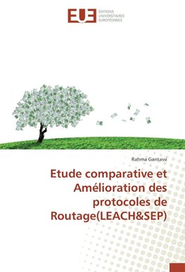 Etude comparative et Amélioration des protocoles de Routage(LEACH&SEP)