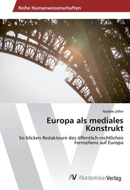 Europa als mediales Konstrukt