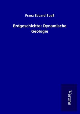 Erdgeschichte: Dynamische Geologie