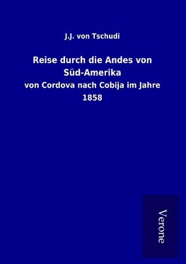 Reise durch die Andes von Süd-Amerika