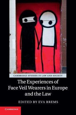 The Experiences of Face Veil Wearers in Europe and the Law