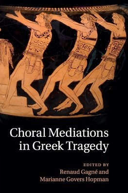 Choral Mediations in Greek Tragedy