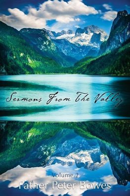 Sermons from the Valley - Vol. 2