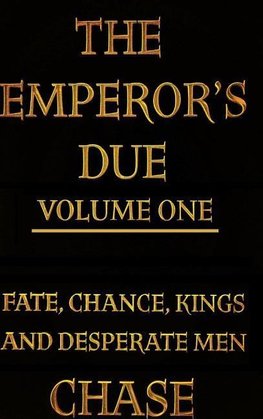 The Emperor's Due - Volume One (Hardcover)