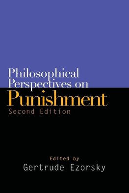 Philosophical Perspectives on Punishment, Second Edition