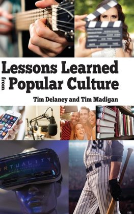 Lessons Learned from Popular Culture