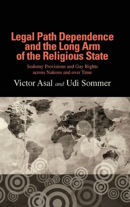 Legal Path Dependence and the Long Arm of the Religious State