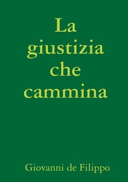 La giustizia che cammina