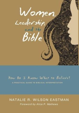 Women, Leadership, and the Bible