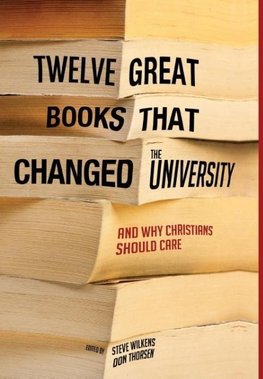 Twelve Great Books that Changed the University