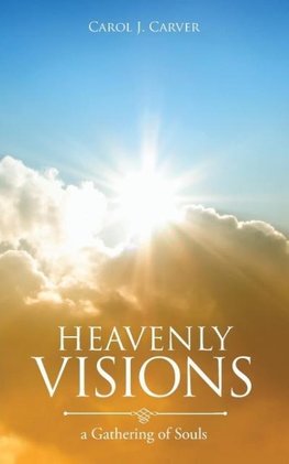 Heavenly Visions