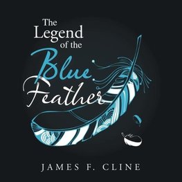 "The Legend of the Blue Feather"