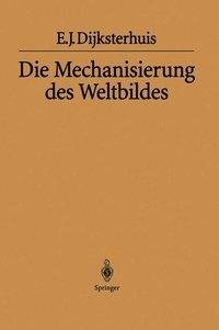 Die Mechanisierung des Weltbildes