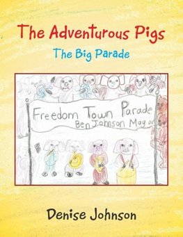 The Adventurous Pigs