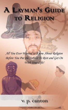 A Layman's Guide to Religion