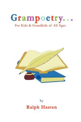 Grampoetry. . .For Kids and Grandkids of All Ages