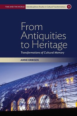 FROM ANTIQUITIES TO HERITAGE