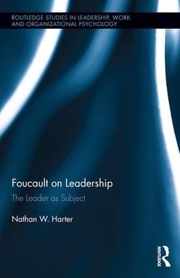 Harter, N: Foucault on Leadership